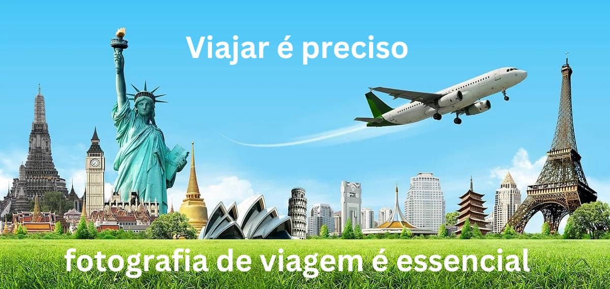 Viajar é peciso